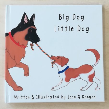 Front cover for 'Big Dog, Little Dog' book, featuring a german shepherd and jack russell terrier playing tug o' war with a rope dog toy.